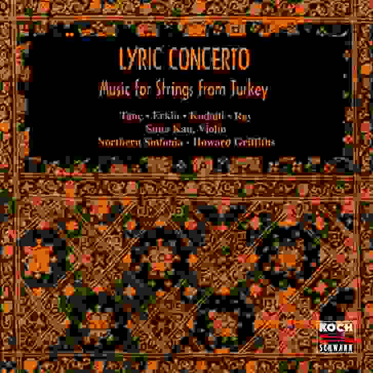 Lyric Concerto: Music for Strings from Turkey