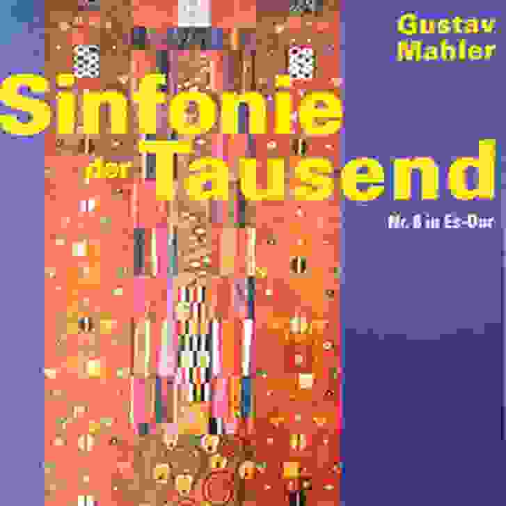 Gustav Mahler - Sinfonie der Tausend