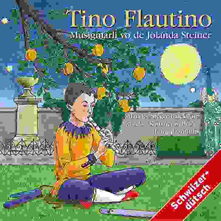 Tino Flautino - Musigmärli vo de Jolanda Steiner