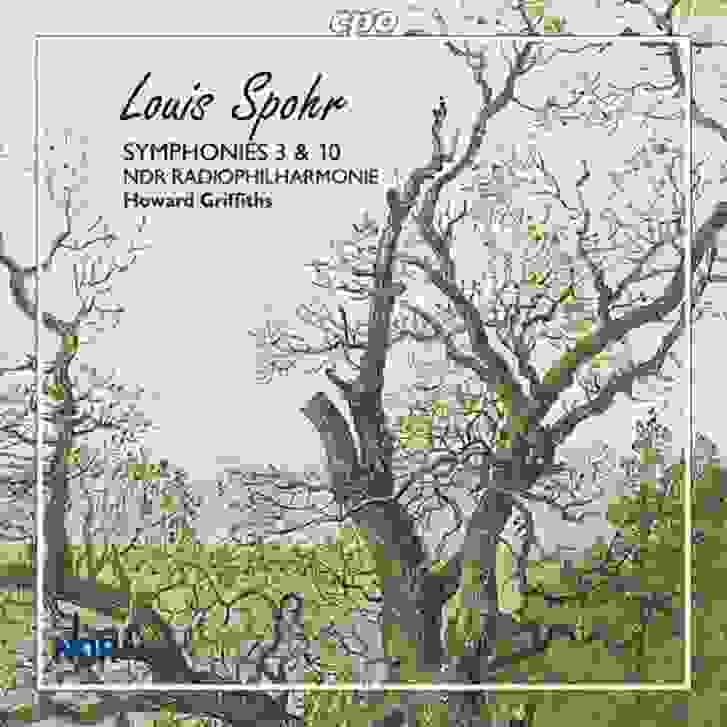 Louis Spohr - Symphonies 3 & 10