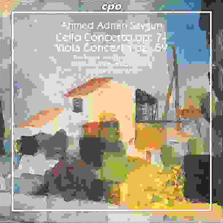 Ahmet Adnan Saygun - Cello Concerto op.74 - Viola Concerto op. 59