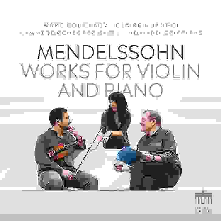 Mendelssohn: Works for Violin and Piano